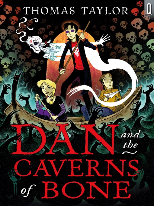 Title details for Dan and the Caverns of Bone by Thomas Taylor - Available